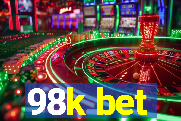 98k bet